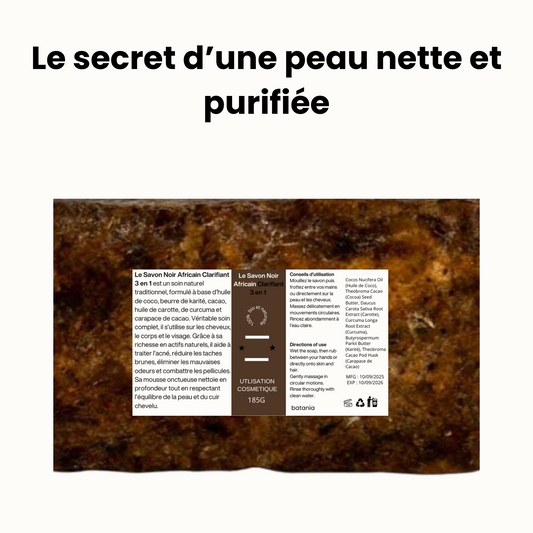 Savon noir africain clarifiant 3 en 1